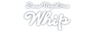 DearMyLovewhip
